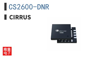 CS2600-DNR|Cirrus Logic��Ʒ�ͺ�