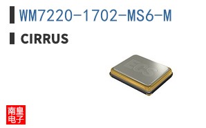 WM7220-1702-MS6-M|Cirrus Logic��Ʒ�ͺ�