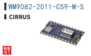 WM9082-2011-CS9-M-S|Cirrus Logic��Ʒ�ͺ�